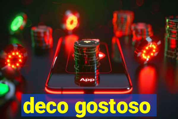 deco gostoso